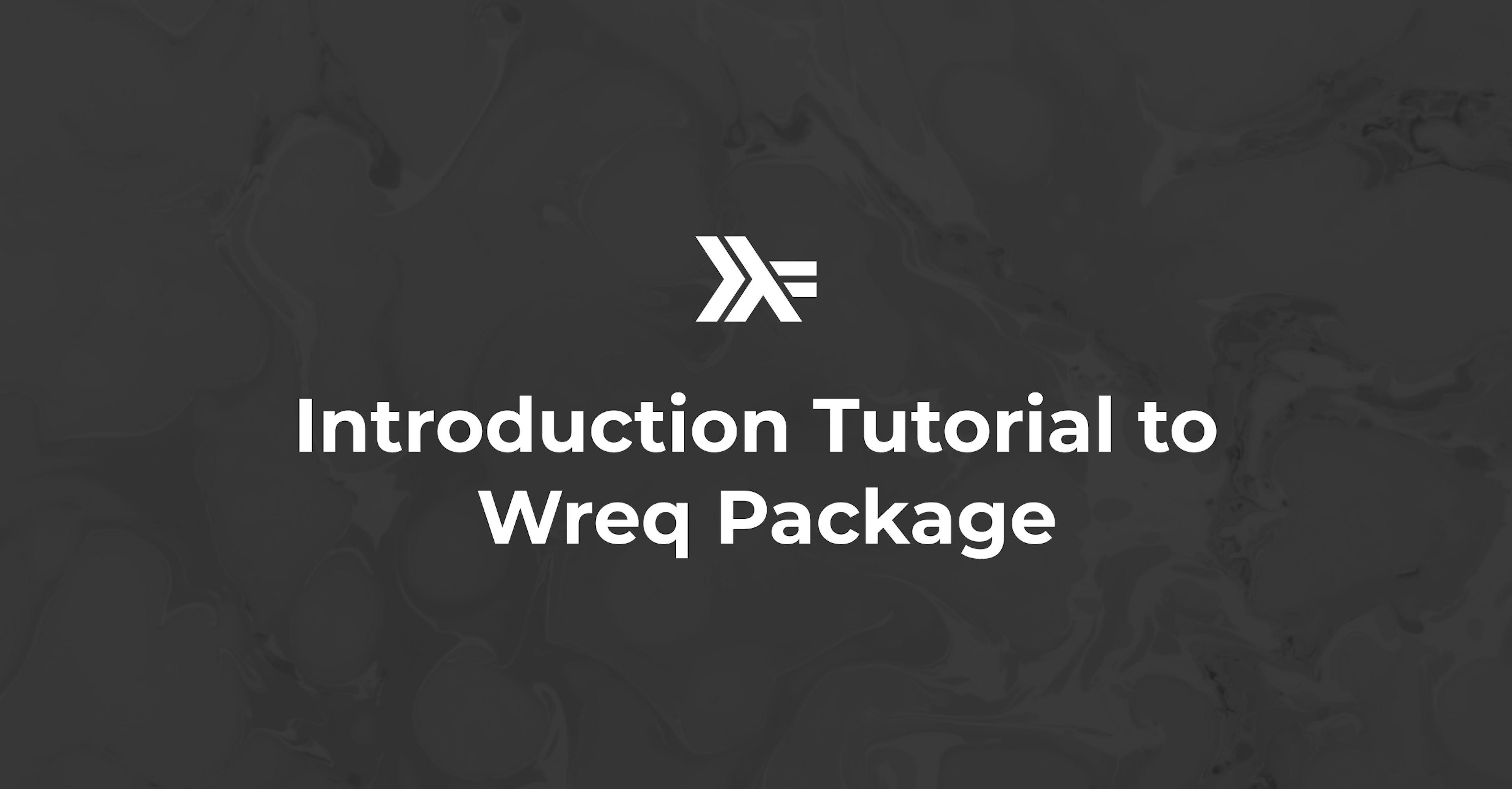 Introduction Tutorial to Wreq Package