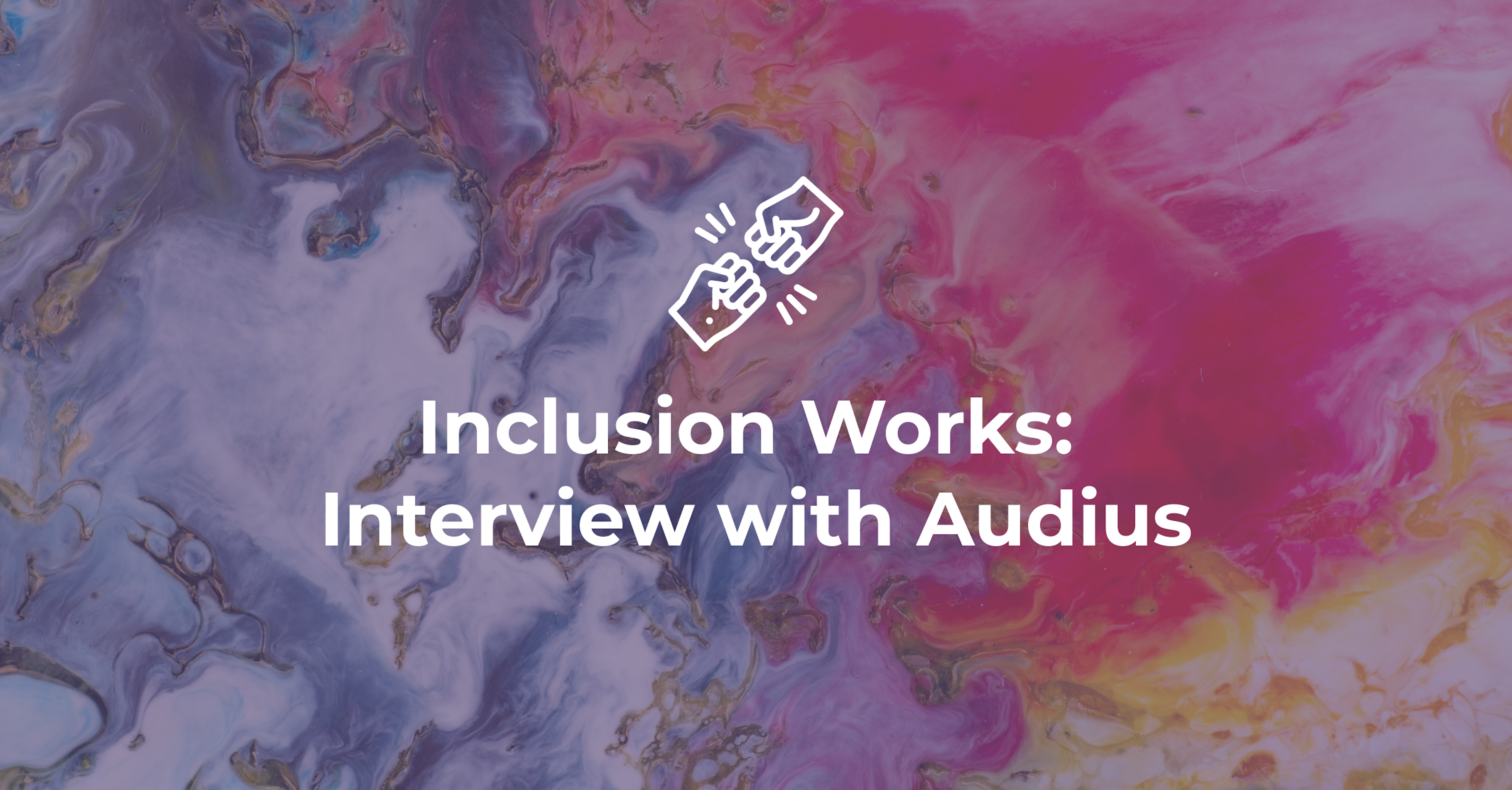 Inclusion Works: Interview with Audius 