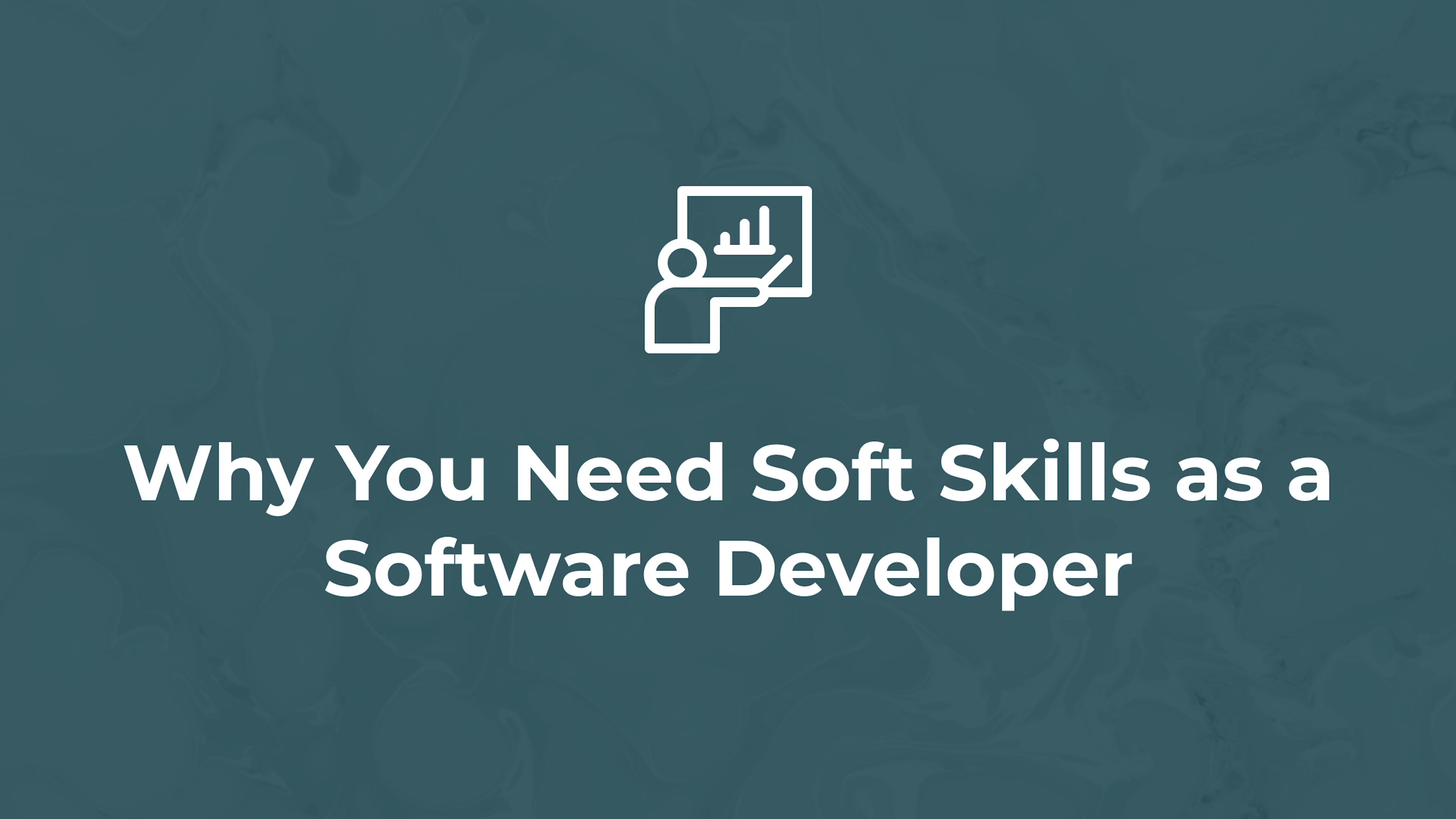 Why You Need Soft Skills as a Software Developer