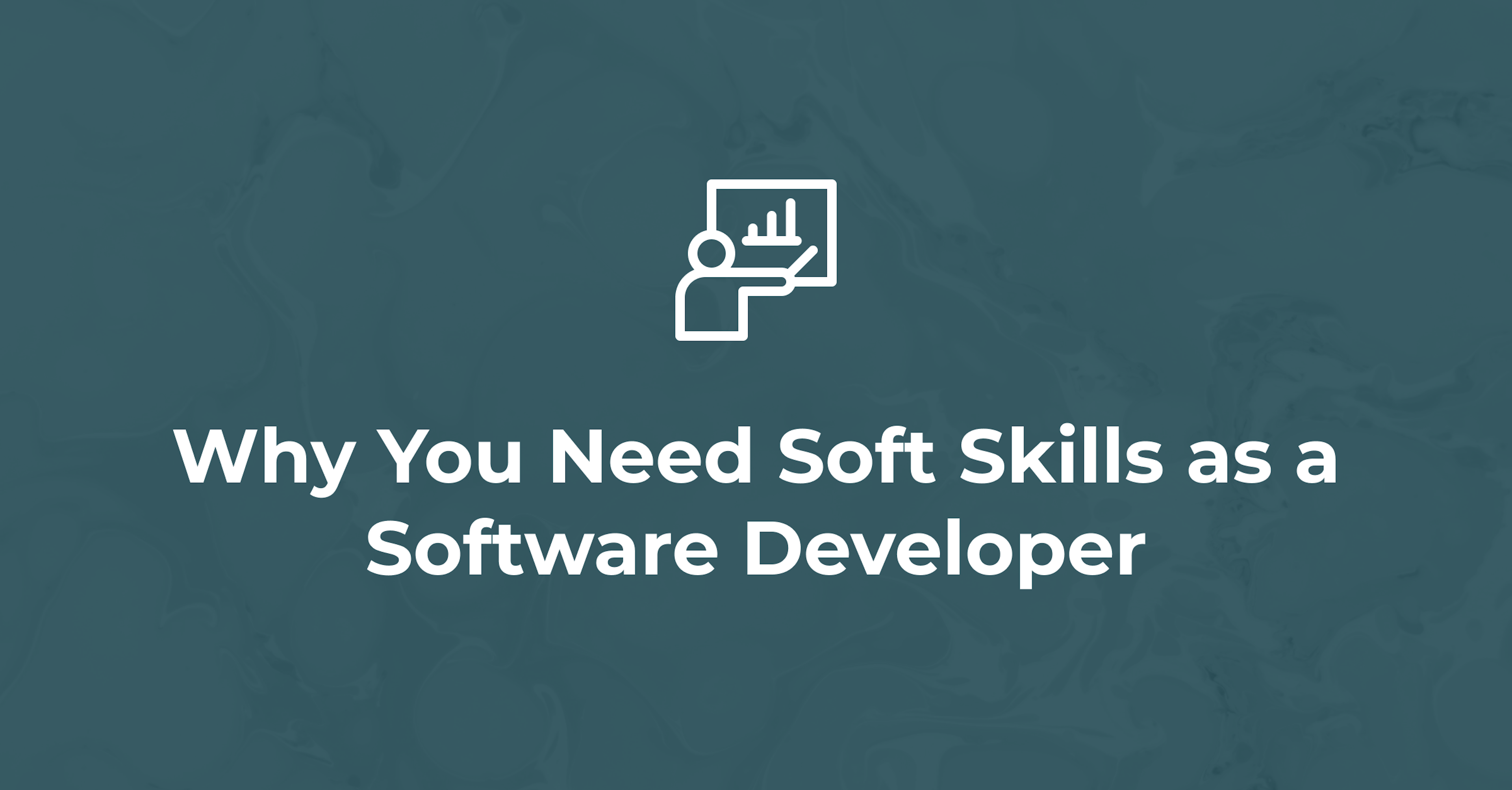 Why You Need Soft Skills as a Software Developer