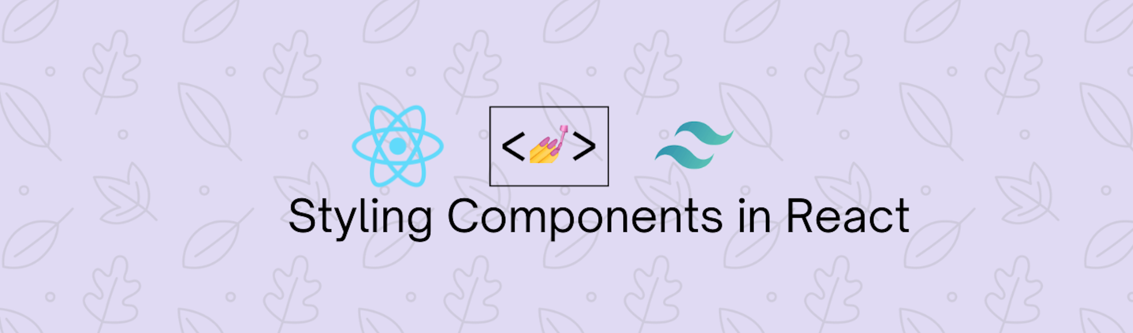 Styling Components In React