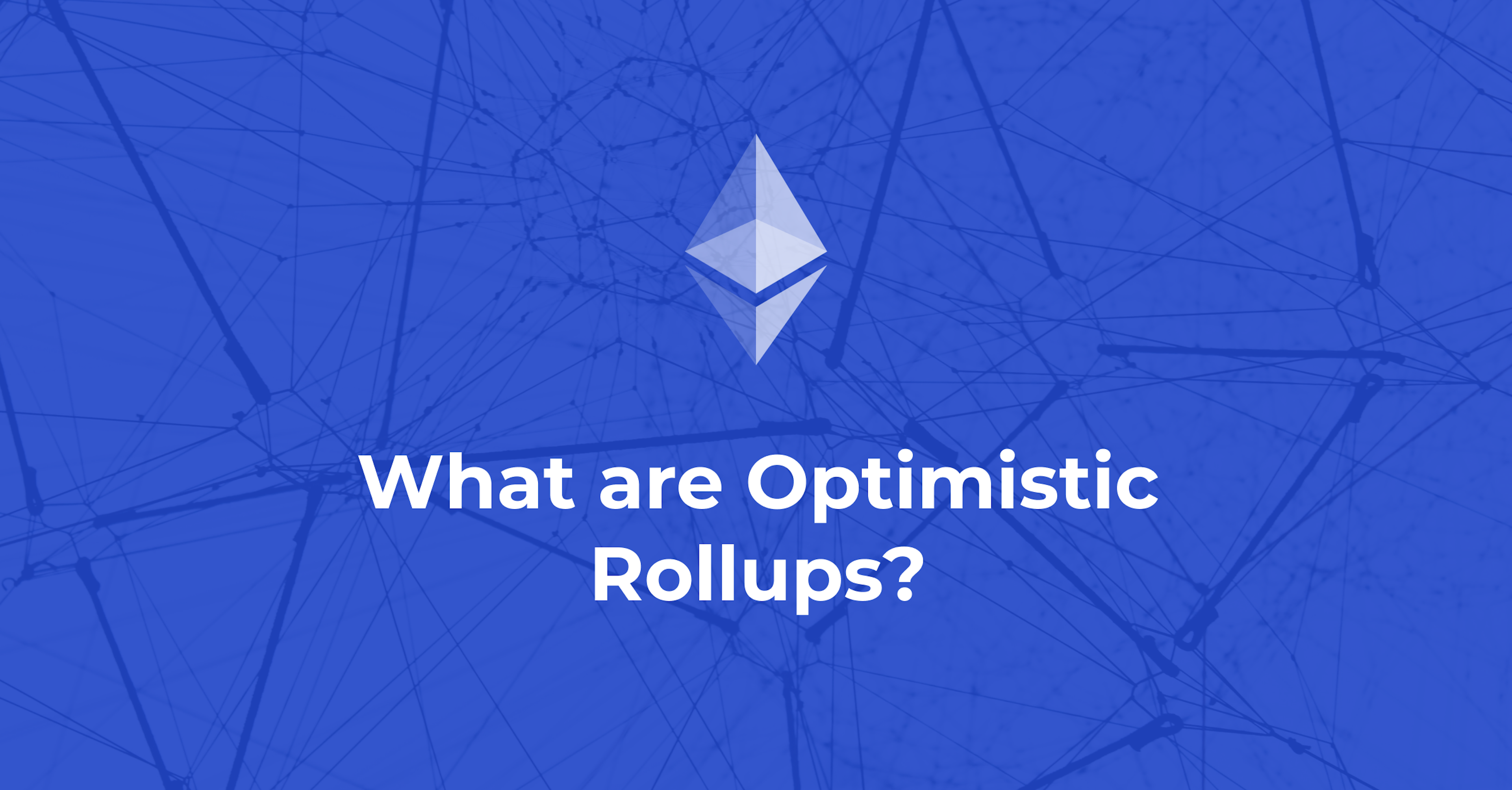 What are Optimistic Rollups?