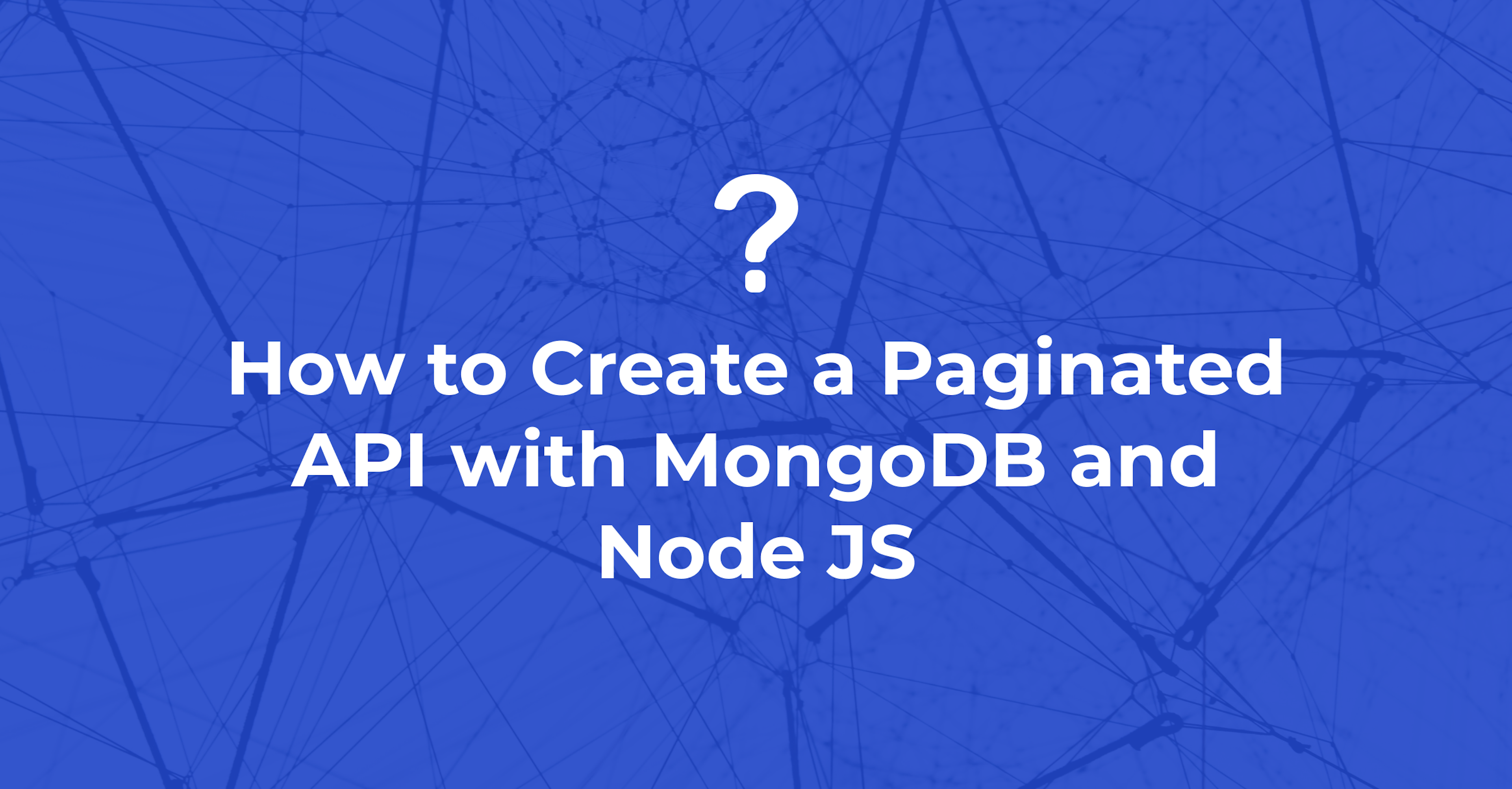 How to Create a Paginated API with MongoDB and Node JS