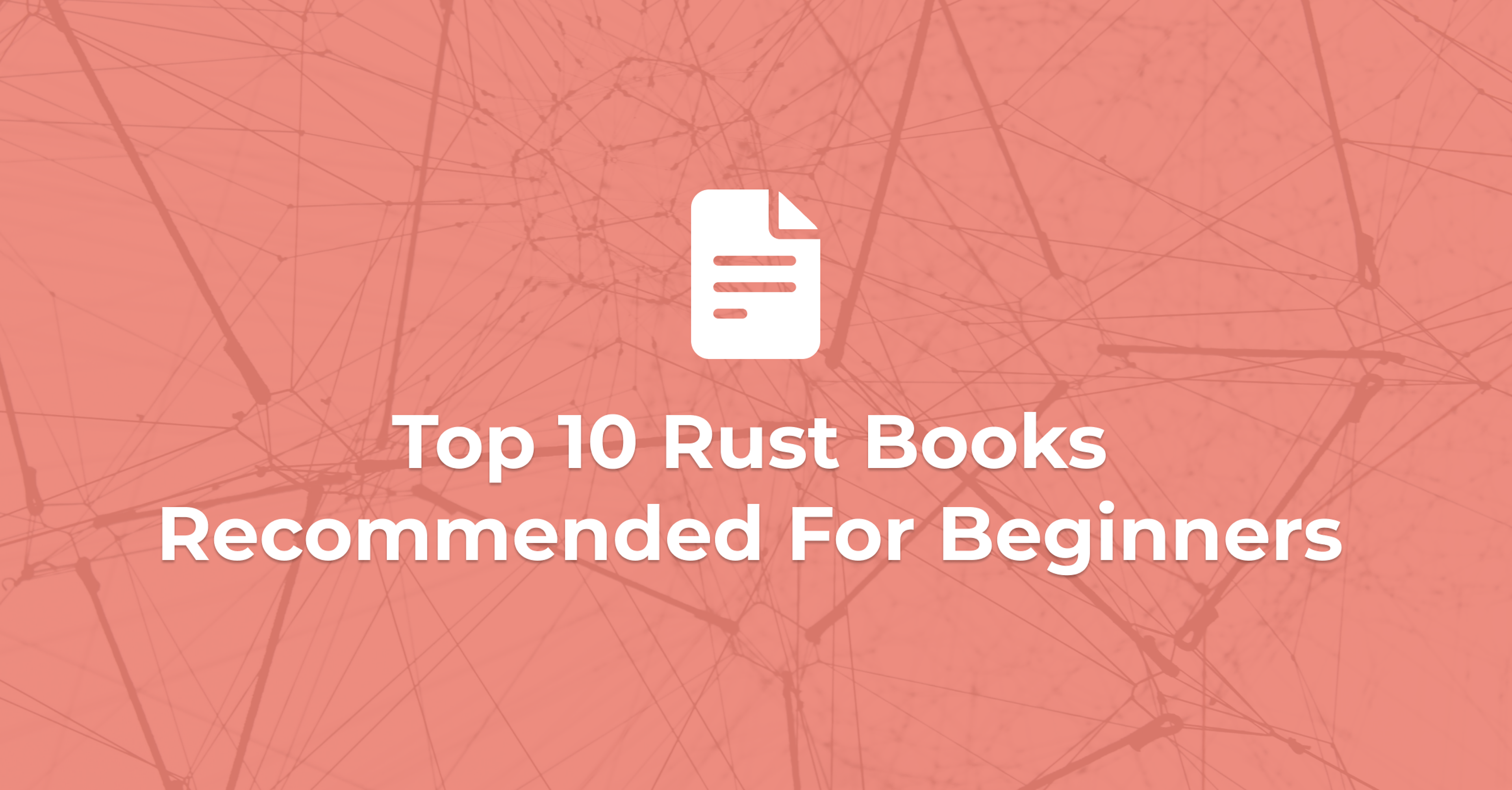 Top 10 Rust Books Recommended For Beginners