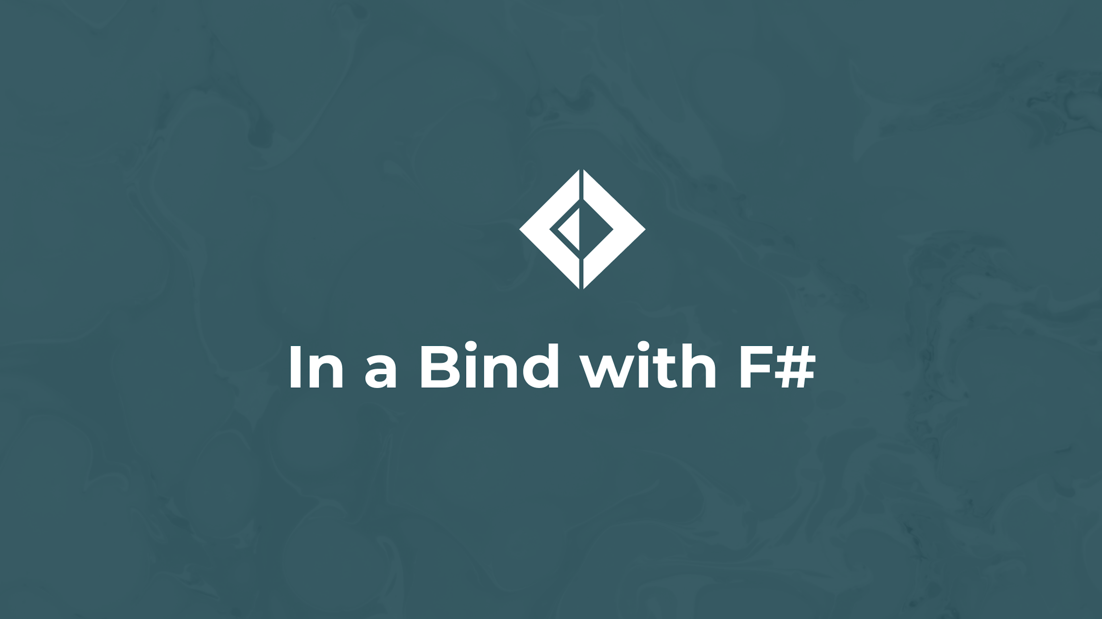 In a Bind with F#