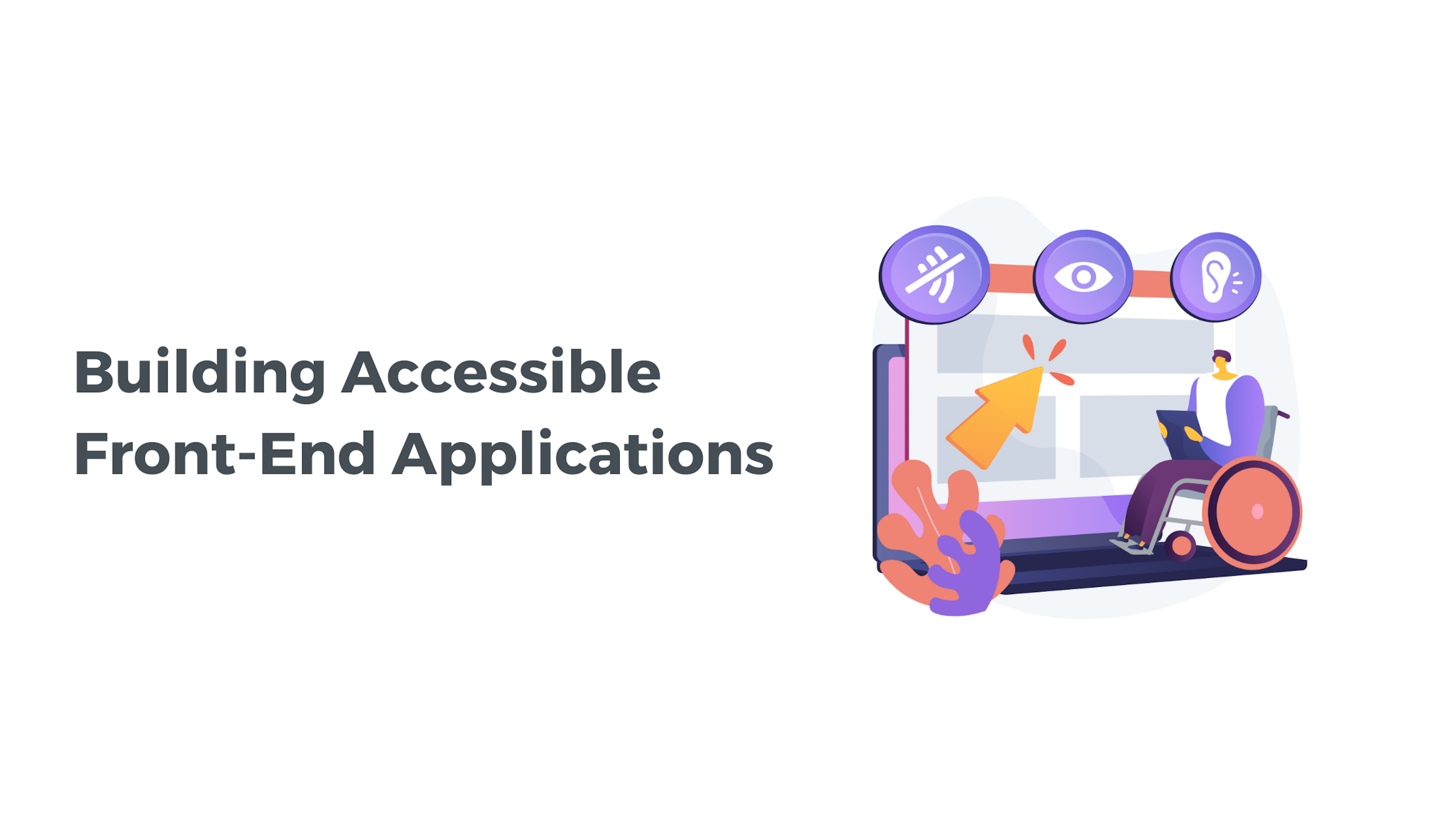 Building Accessible Front-End Applications
