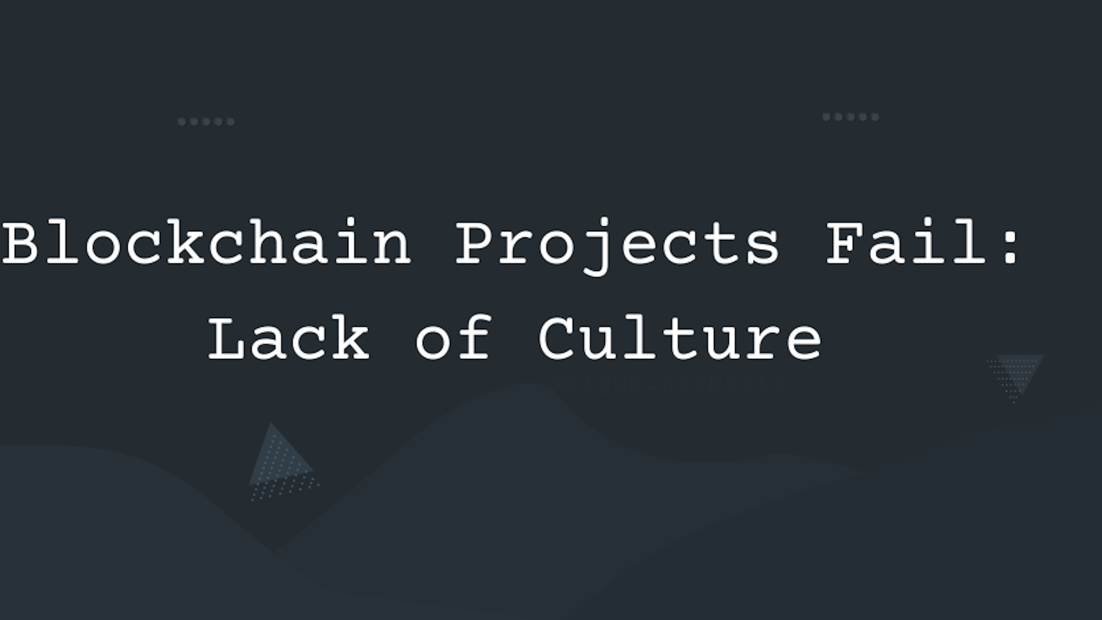 Blockchain Projects Fail: Lack of Culture