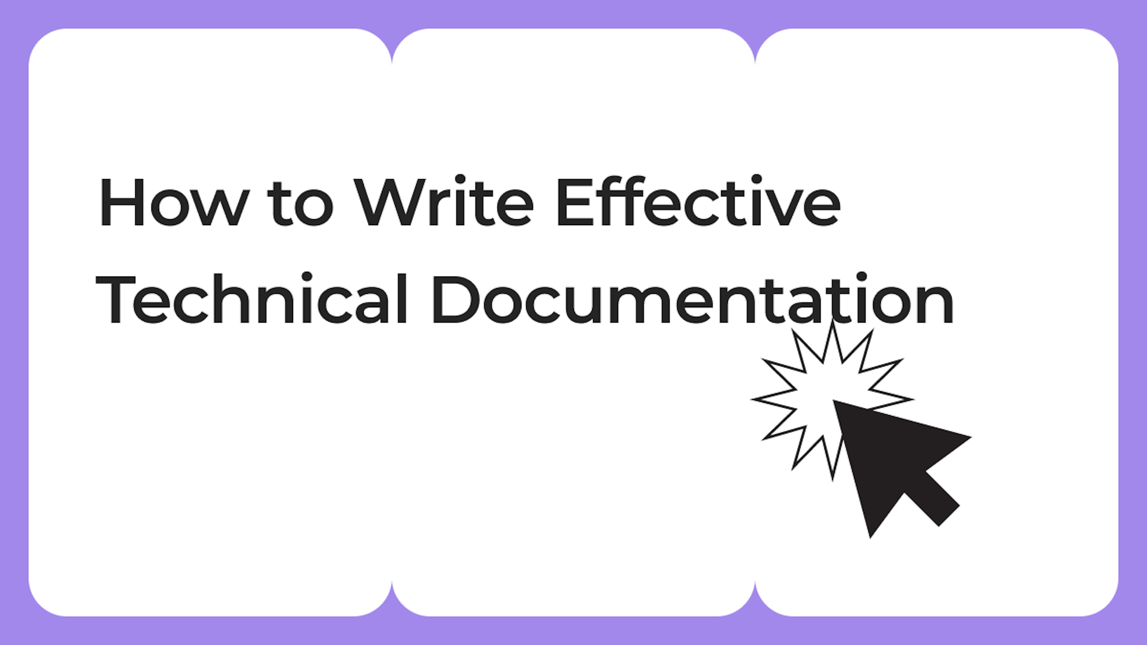A Guide on How to Write Effective Technical Documentation 