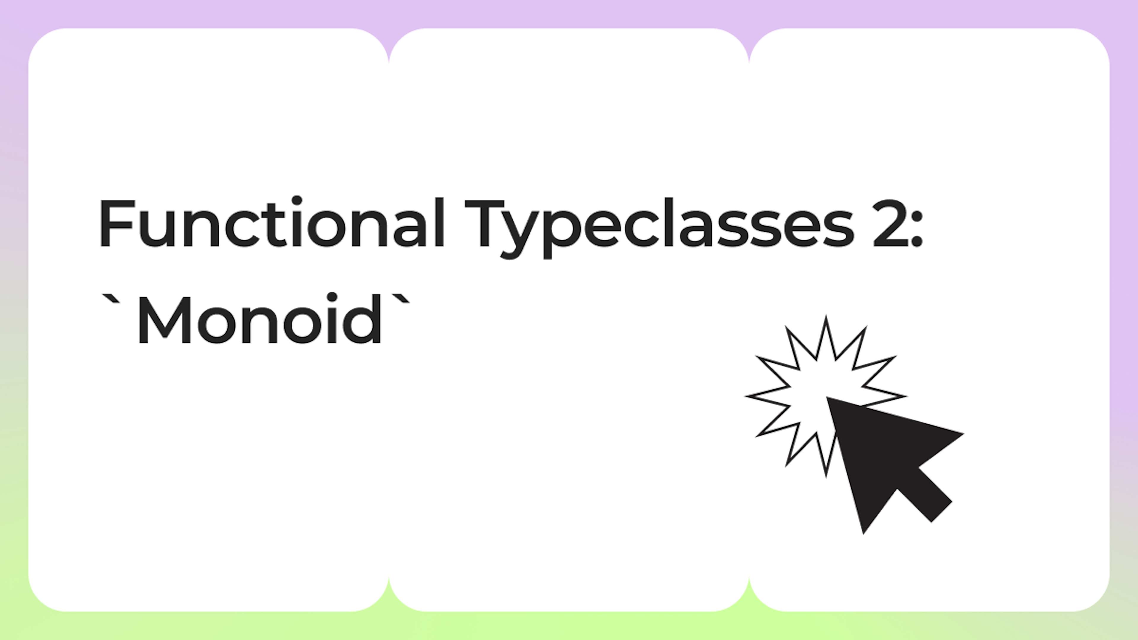 Functional Typeclasses 2: `Monoid`