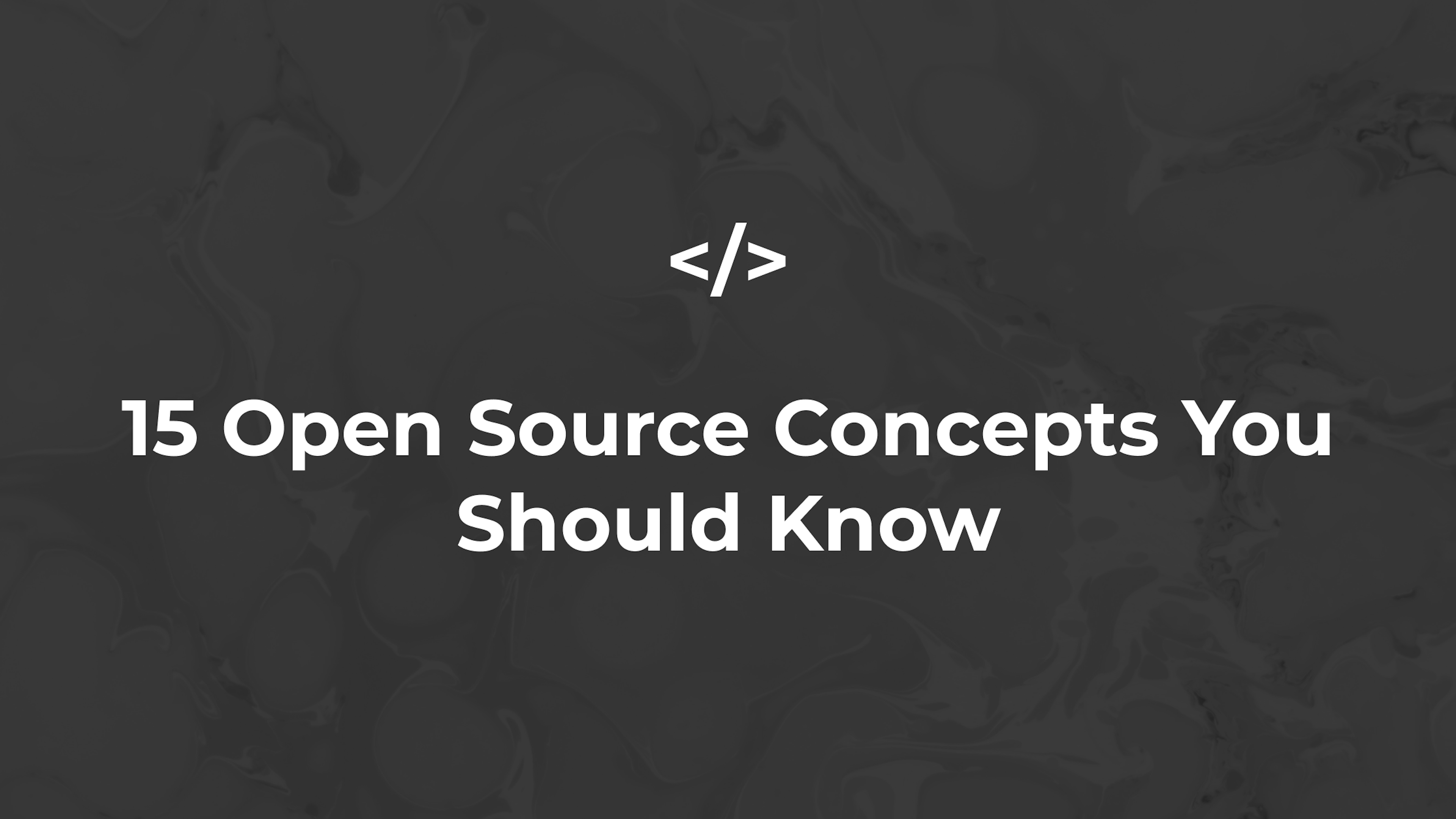 15 Open Source Concepts You Should Know